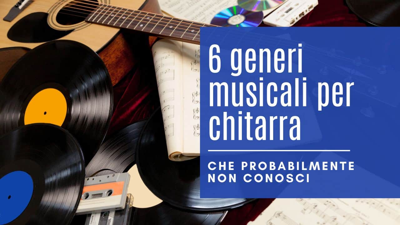 TH-6-generi-musicali-per-chitarra-che-probabilmente-non-conosci
