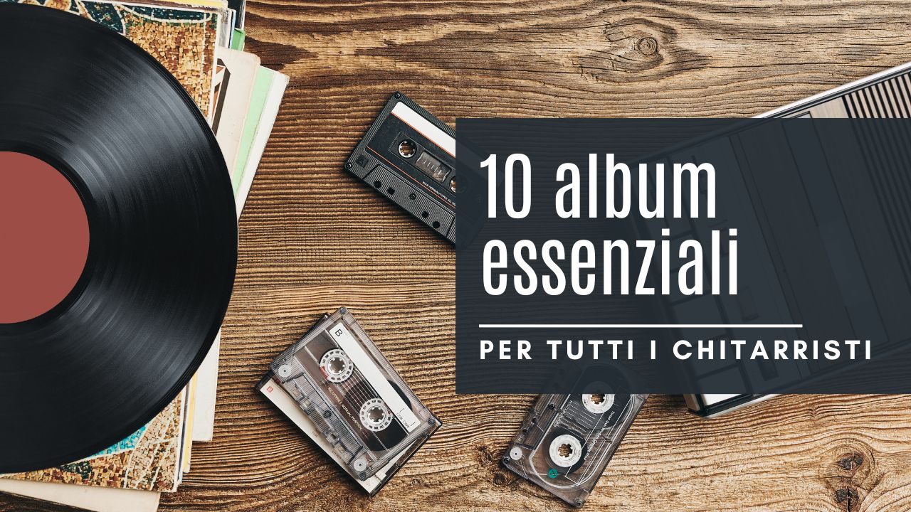 TH-10-album-essenziali-per-tutti-i-chitarristi