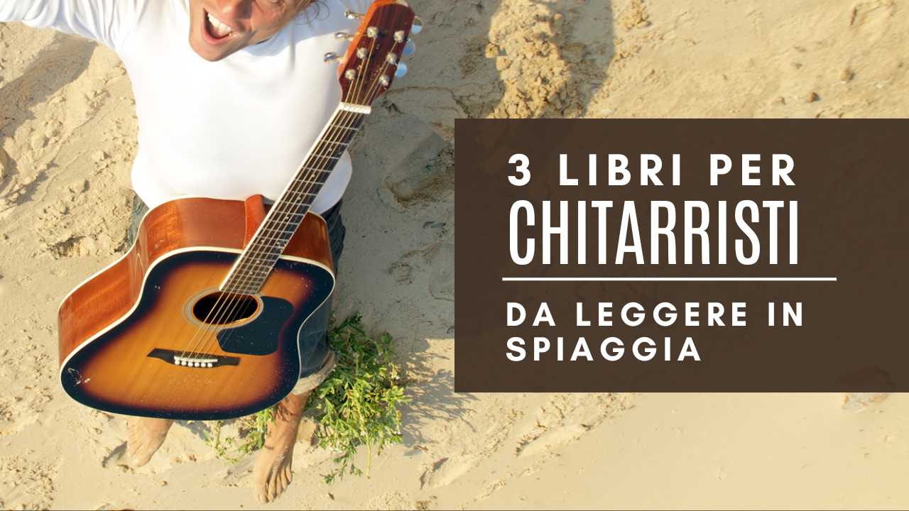 TH-3-libri-per-chitarristi-da-leggere-in-spiaggia