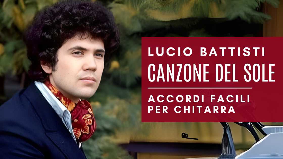 La canzone del sole accordi facili per chitarra - con PDF